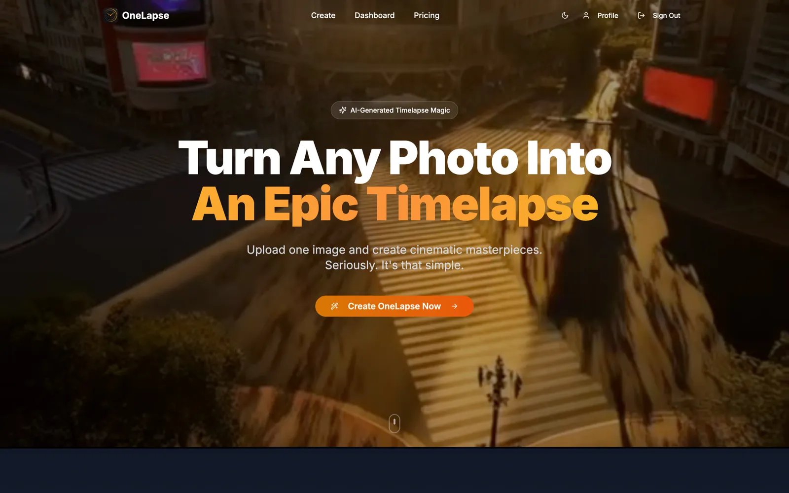 OneLapse marketing homepage with the headline Turn Any Photo Into An Epic Timelapse over a city street background.